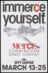 poster for Immerce yourself: Merce Cunningham Dance Company City Center March 13-25, 1994