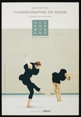 poster for Exposition chorégraphite de Mode Jusqu 'Au 6 Avril, Le Bon Marché RiveGauche