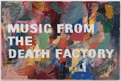 Music from the Death Factory