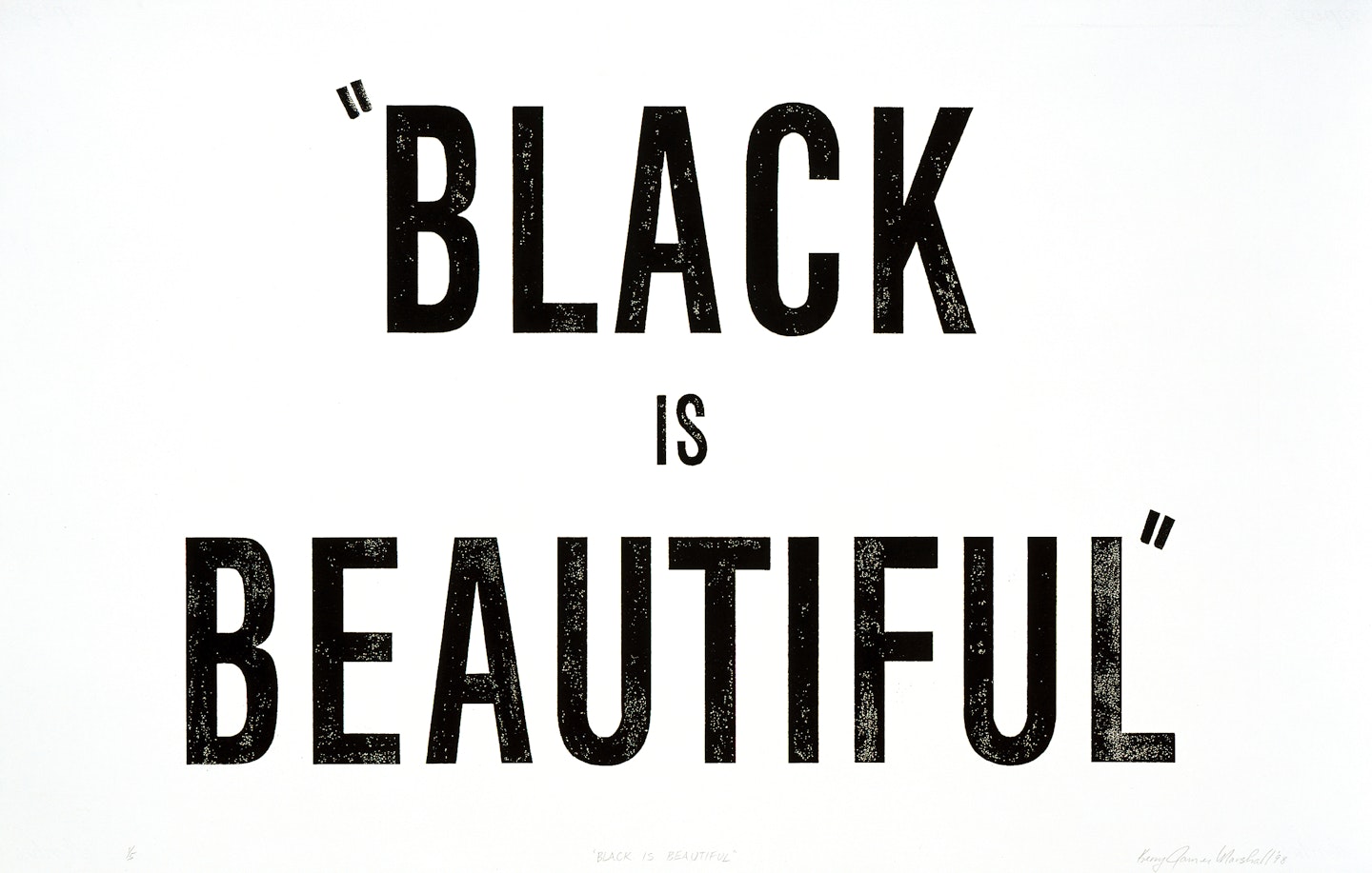 "BLACK IS BEAUTIFUL"