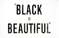 "BLACK IS BEAUTIFUL"