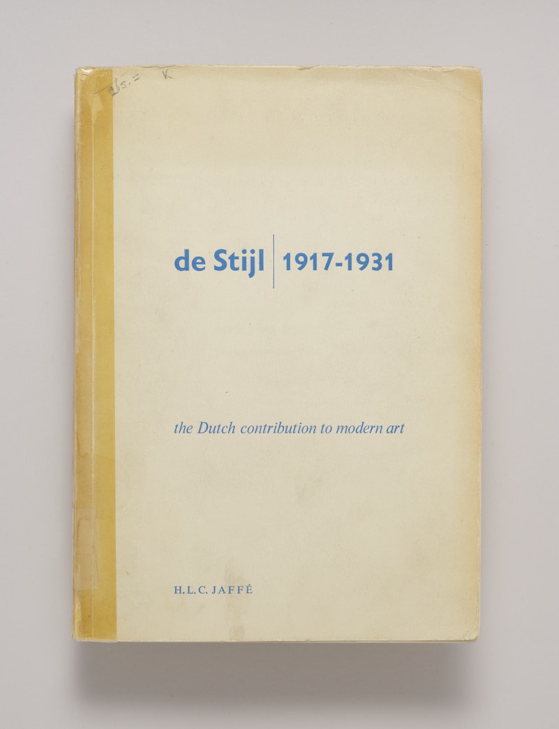 De Stijl 1917-1931; The Dutch Contribution to Modern Art