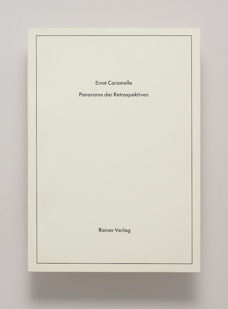 Ernst Caramelle: Panorama der Retrospektiven
