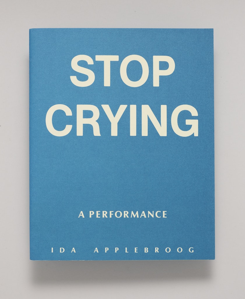 Stop Crying: A Performance