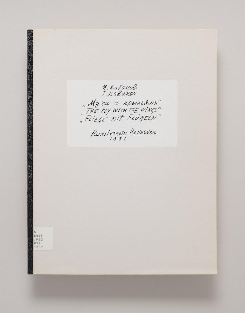 Mukha s kryl iami / Ilia Kabakov = Fliege mit Flugeln = The Fly With the Wings: Installation, Kunstverein Hannover
