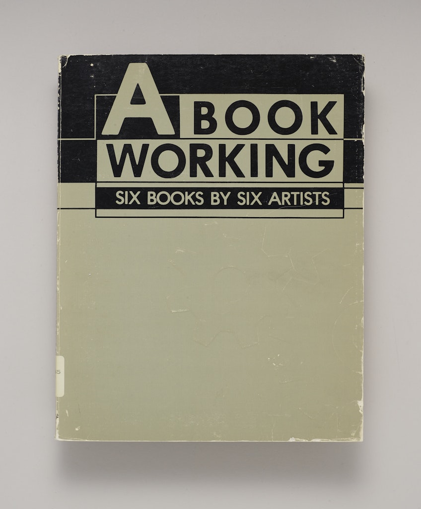 A Book Working: Six Books by Six Artists