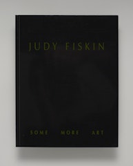 Judy Fiskin: Some More Art