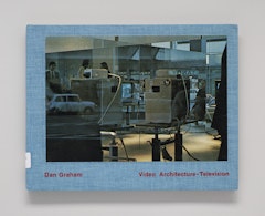 Video Architecture Television: Writings on Video and Video Works 1970-1978