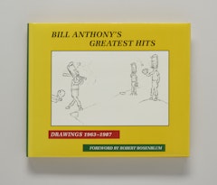 Bill Anthony's Greatest Hits: Drawings 1963-1987