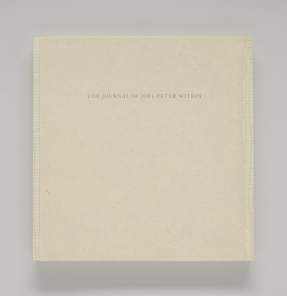 The Maxims of Men Disclose their Hearts: The Journal of Joel-Peter Witkin