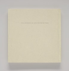 The Maxims of Men Disclose their Hearts: The Journal of Joel-Peter Witkin