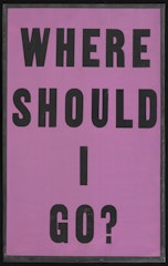 Where Should I Go?