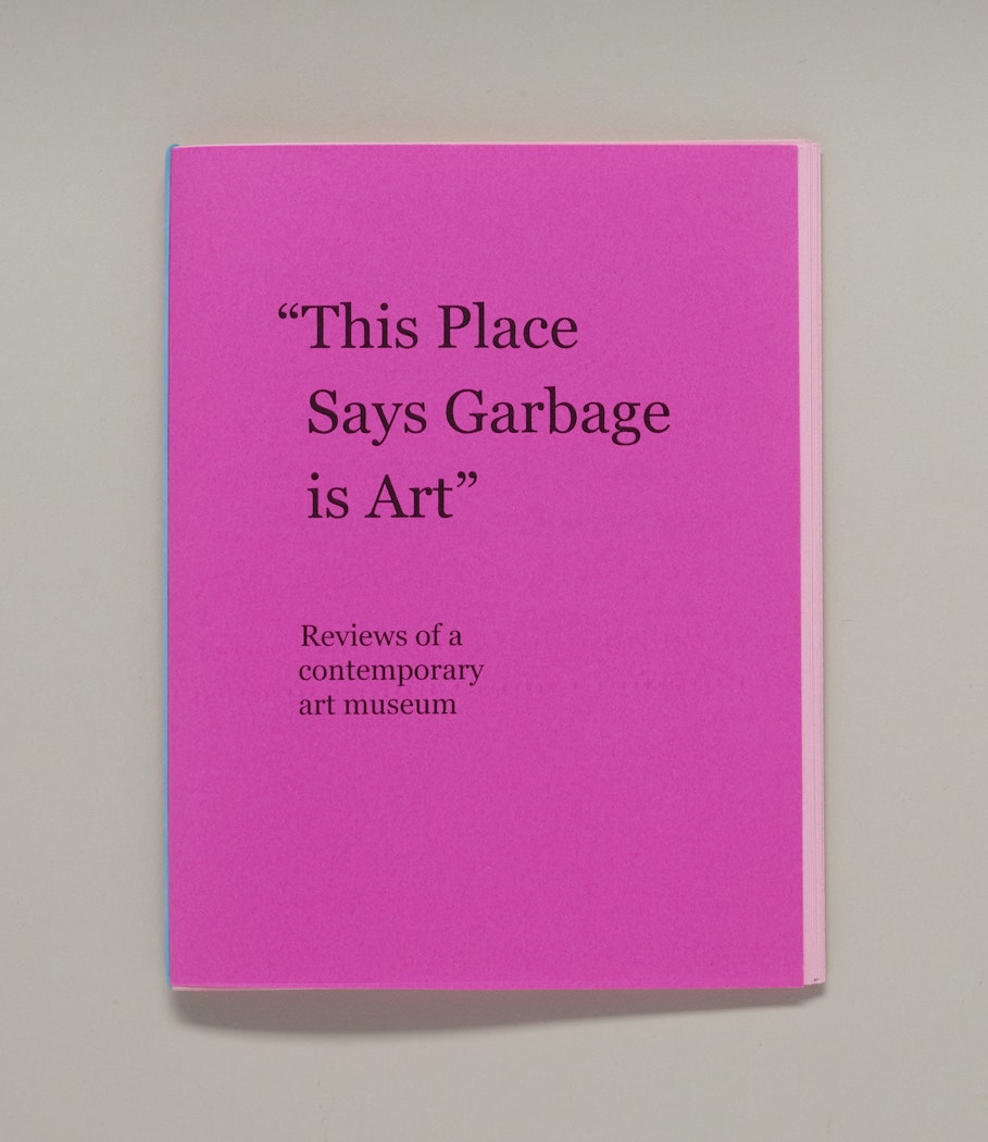 "This Place Says Garbage is Art"