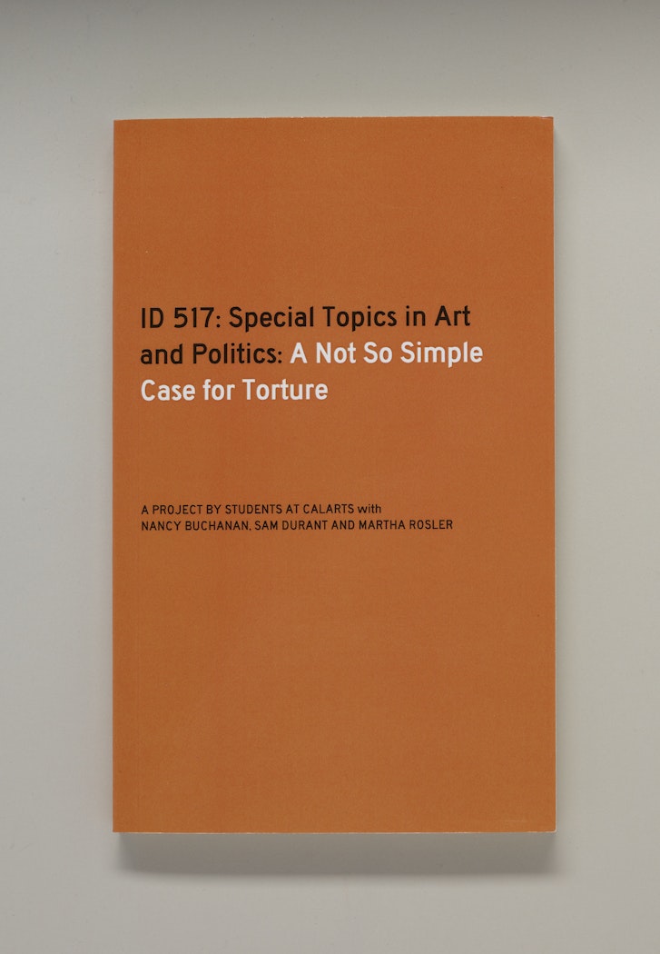 ID 517: Special Topics in Art and Politics: A Not So Simple Case for Torture