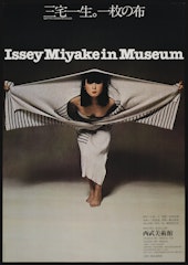 Exhibition poster, Issey Miyake in Museum for the Seibu ...