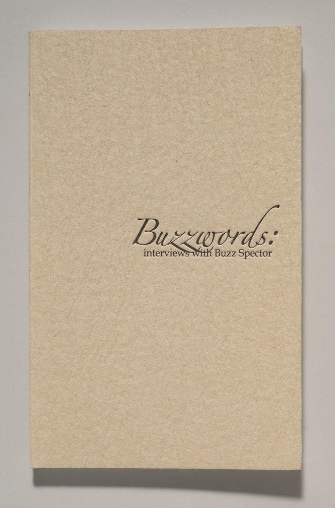 Buzzwords: Interviews with Buzz Spector