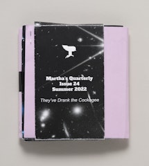 Martha's Quarterly, Issue 24, Summer 2022: They've Drank the Cockagee