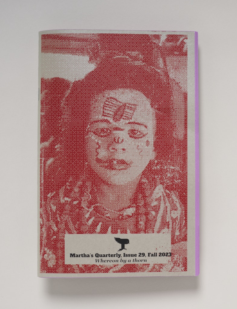 Martha's Quarterly, Issue 29, Fall 2023: Whereon By a Thorn
